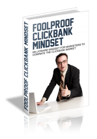 Foolproof Clickbank Mindset